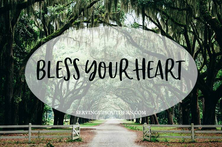 Bless your heart' is all about the tone - It's a Southern Thing